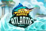 Marlin Masters Atlantis