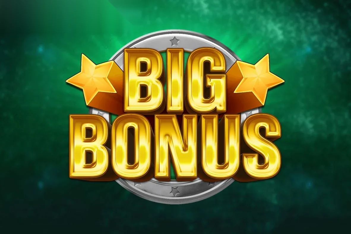 Big Bonus