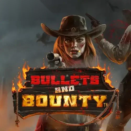 Bullets and Bounty