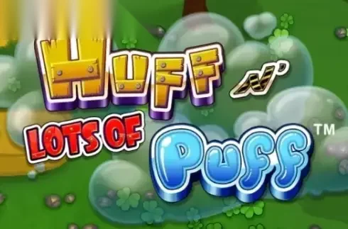 Huff N' Lots of Puff