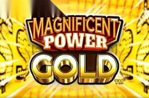Magnificent Power Gold