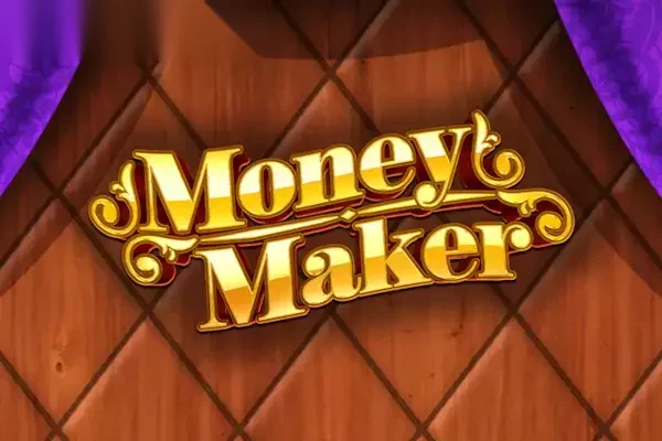 Money Maker