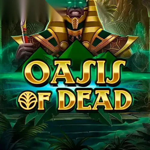 Oasis of Dead
