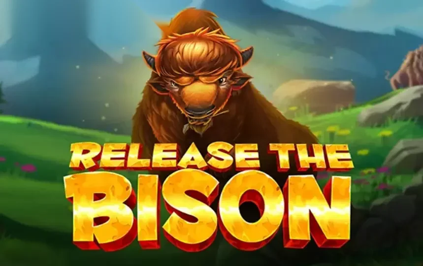 Release the Bison