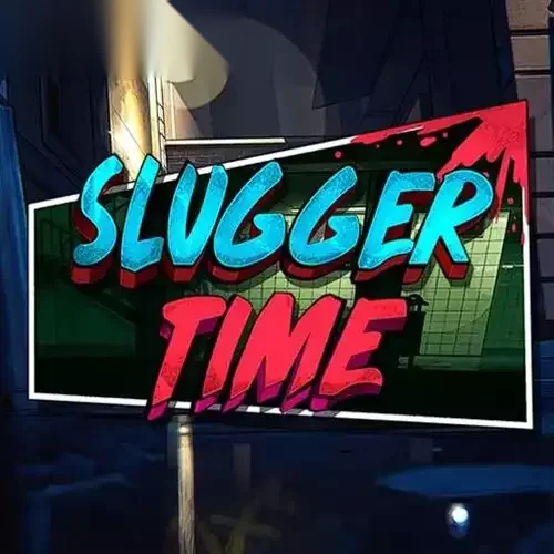 Slugger Time