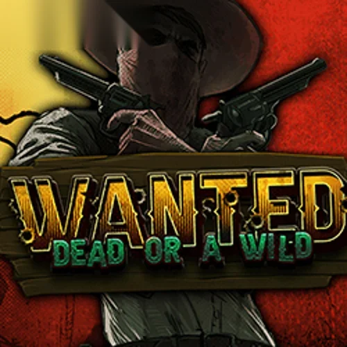 Wanted Dead or a Wild